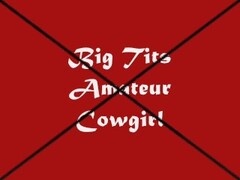 Big Tits Amateur Cowgirl Thumb